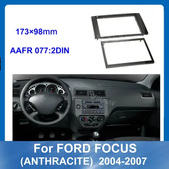 Za Ford Focus ANTRACIT 2004 2005 2006 2007 Radio Fascije Okvir Auto DVD Player Crtica Thule Kit Auto