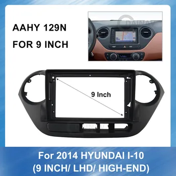 9-inčni Auto DVD Okvir Radio Komplet Adapter Crtica Trim Setovi Prednja Ploča za HYUNDAI I-10(LHD HIGH-END) Kit za montažu okvira